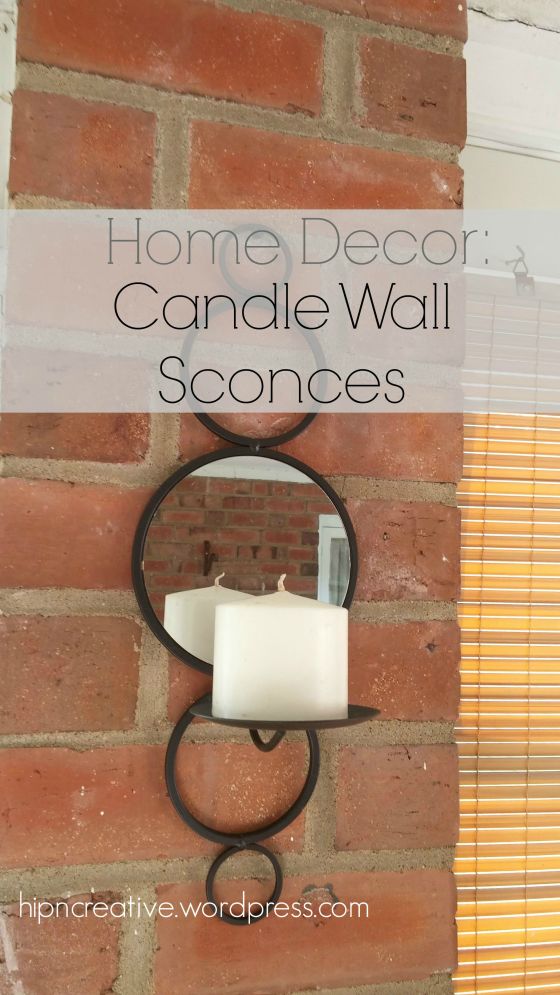 hipncreative.wordpress.com | Home Decor: Candle Wall Scones